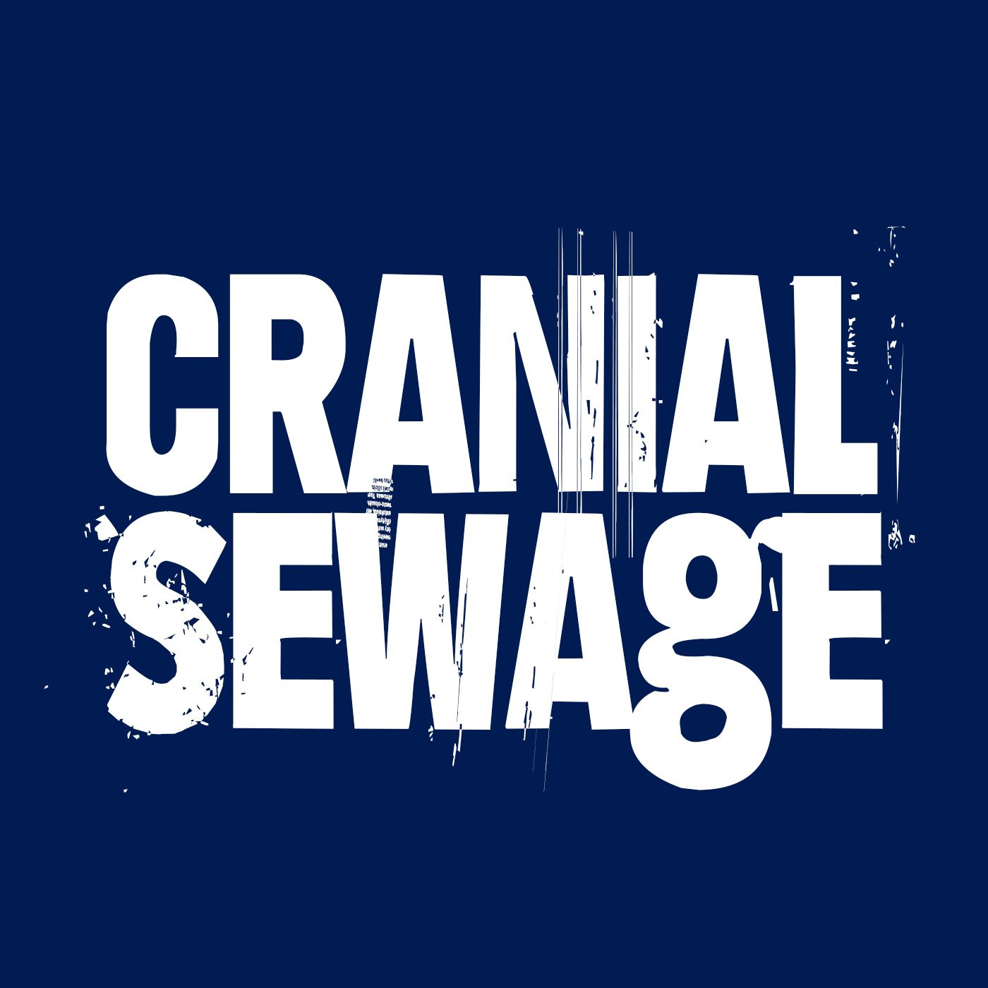 Cranial Sewage
