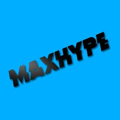 Maxhype