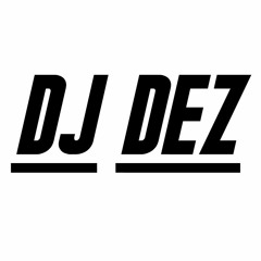 DJ DEZ