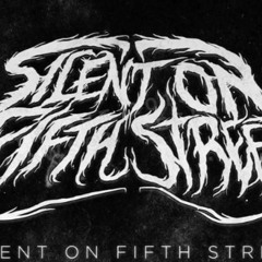 Silent on Fifth Street