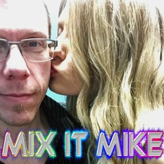 Mix It Mike