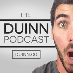 The Duinn Podcast