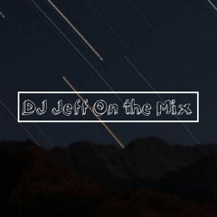 DJ Jeff On the Mix
