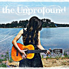 the Unprofound