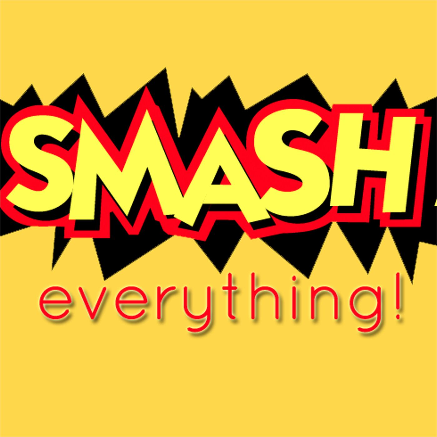 Smash Everything