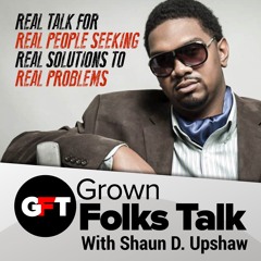 Grown Folks Talk