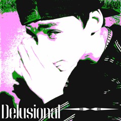 Delusional