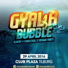 Gyal A Bubble NL