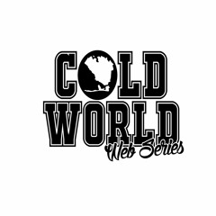 Cold World Web Series