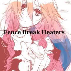 Fence Break Heaters