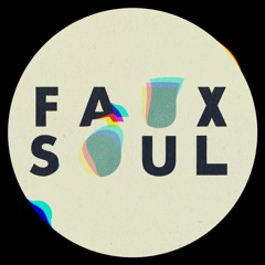 FAUX SOUL