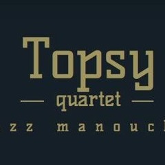 topsy quartet