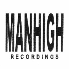 MANHIGH Recordings