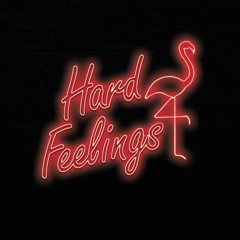 Hard Feelings!