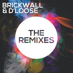 Brickwall & Dj D'loose