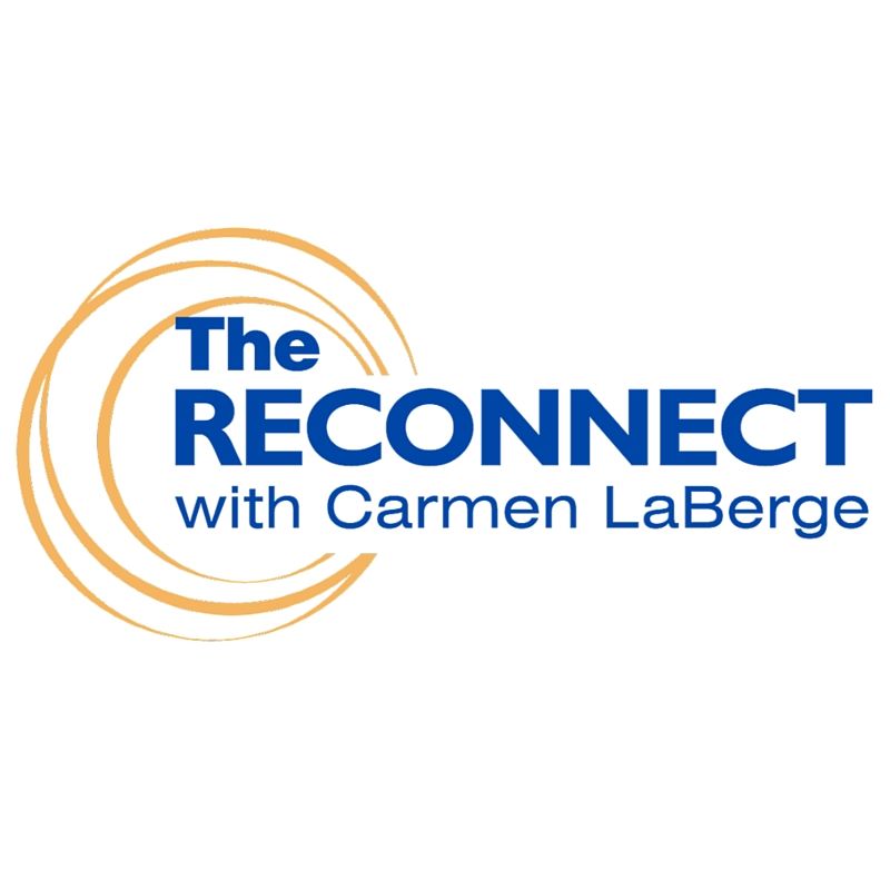 The Reconnect with Carmen Laberge