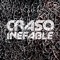 Craso Inefable