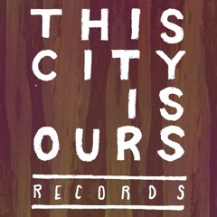 This City is Ours Records