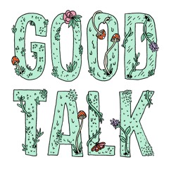 Good Talk
