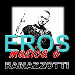 Musica é - Eros Ramazzotti Tribut Band