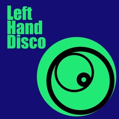 Left Hand Disco