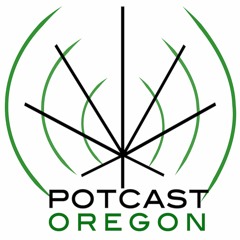 Potcast Oregon