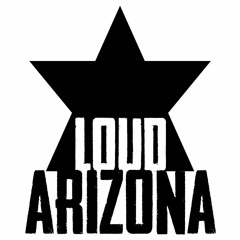 loud arizona