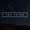 The Thing
