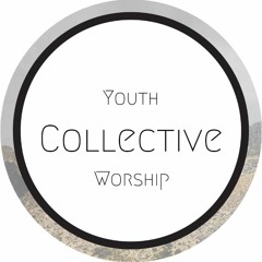 Youth Collective Worship