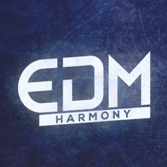 EDM Harmony🎼