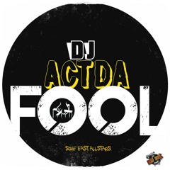 Actdafool Mixtapes