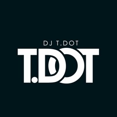 DJ T.Dot