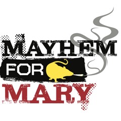 Mayhem For Mary