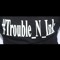 Trizz_Trouble_N_Ink
