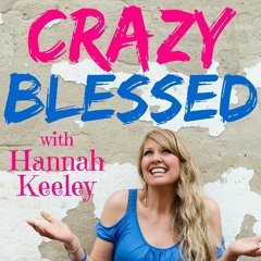 Crazy Blessed