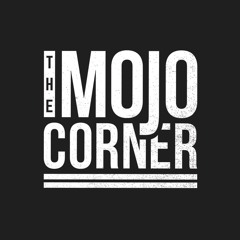 Stream The Mojo Corner music | Listen to songs, albums, playlists for free  on SoundCloud
