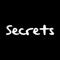 Secrets