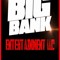 Big Bank Ent