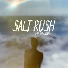 SALT RUSH with Mark Peters