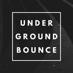 Underground Bounce