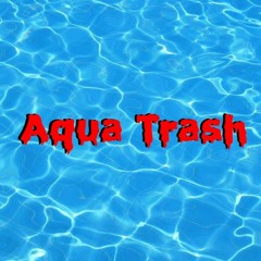 Aqua Trash