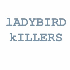 The Ladybird Killers