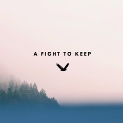 A Fight to Keep (Band)