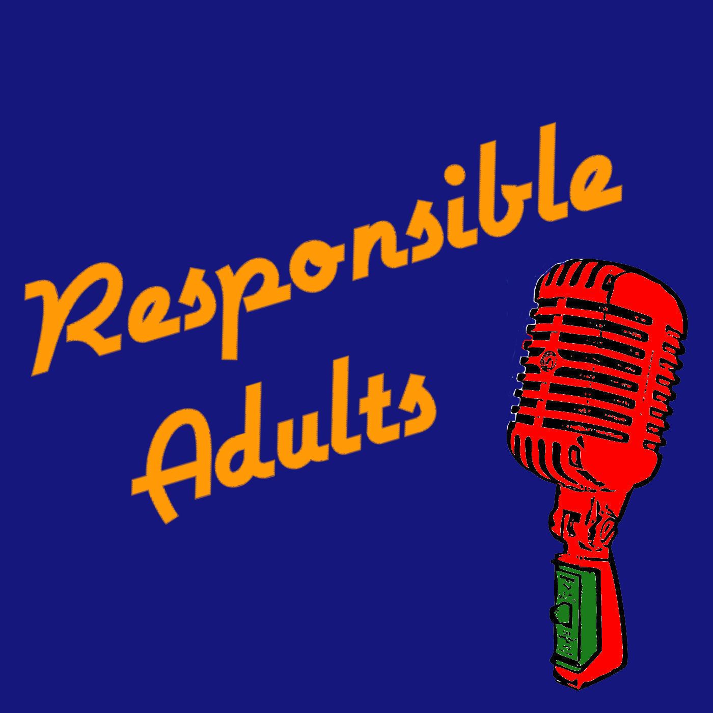 Responsible Adults Podcast