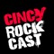 Cincy RockCast