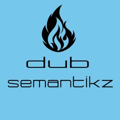 DUB SEMANTIKZ