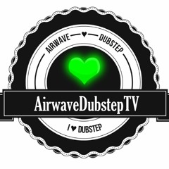 Airwave Dubstep TV