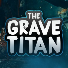 TheGraveTitan