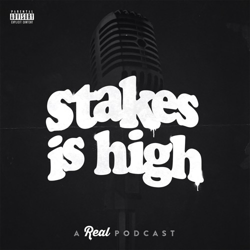 Stream Stakes is High Podcast music Listen to songs, albums
