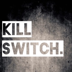 Kill Switch